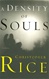 Density of Souls, A | Rice, Christopher | Signed First Edition Thus Trade Paper Book