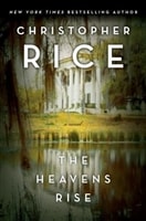 Heavens Rise, The | Rice, Christopher | Signed First Edition Book