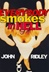 Everybody Smokes in Hell | Ridley, John | First Edition Book