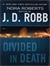 Divided in Death | Robb, J.D (Roberts, Nora) | Signed First Edition Book