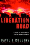 Liberation Road | Robbins, David L. | Signed First Edition Book