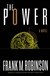 Power, The | Robinson, Frank M. | First Edition Trade Paper Book