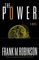 Power, The | Robinson, Frank M. | First Edition Trade Paper Book
