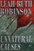 Unnatural Causes | Robinson, Leah Ruth | First Edition Book
