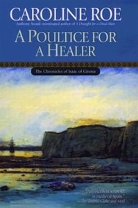 Poultice for a Healer, A | Roe, Caroline | First Edition Book