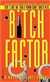 Bitch Factor | Rogers, Chris | First Edition Book