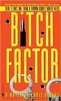 Bitch Factor | Rogers, Chris | First Edition Book