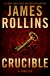 Crucible by James Rollins | Signed First Edition Book