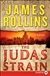 Judas Strain | Rollins, James | Signed First Edition Trade Paper Book