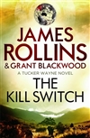 Rollins, James & Blackwood, Grant | Kill Switch, The | Double Signed UK First Edition Book
