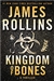 Rollins, James | Kingdom of Bones | Signed First Edition Book