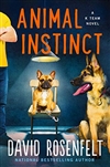 Animal Instinct | Rosenfelt, David | Signed First Edition Book