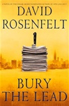 Bury the Lead | Rosenfelt, David | Signed First Edition Book