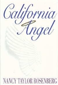 California Angel | Rosenberg, Nancy Taylor | First Edition Book