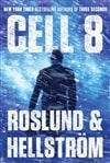 Cell 8 | Roslund, Anders & Hellstrom, Borge | Double-Signed 1st Edition