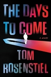 Rosenstiel, Tom |  Days to Come, The | Signed First Edition Book