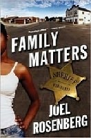 Family Matters | Rosenberg, Joel C. | Signed First Edition Book