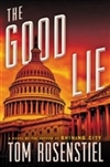 Rosenstiel, Tom | Good Lie, The | Signed First Edition Copy