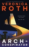 Roth, Veronica | Arch-Conspirator | Signed First Edition Book