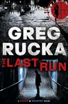 Last Run | Rucka, Greg | Signed First Edition Book