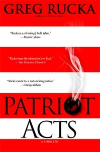 Patriot Acts | Rucka, Greg | Signed First Edition Book