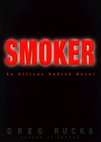 Smoker | Rucka, Greg | Signed First Edition Book