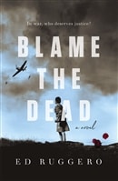 Ruggero, Ed | Blame the Dead | Signed First Edition Copy