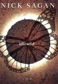 Idlewild | Sagan, Nick | Signed First Edition Book