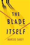Blade Itself, The | Sakey, Marcus | Signed First Edition Book