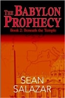 Babylon Prophecy, The | Salazar, Sean | First Edition Trade Paper Book