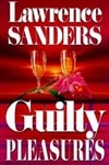 Guilty Pleasures | Sanders, Lawrence | Signed First Edition Book