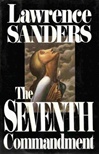 Seventh Commandment, The | Sanders, Lawrence | First Edition Book