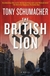 British Lion | Schumacher, Tony | Signed First Edition Book