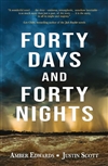 Scott, Justin & Edwards, Amber | Forty Days and Forty Nights | Signed First Edition Trade Paper Book