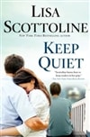 Keep Quiet | Scottoline, Lisa | Signed First Edition Book