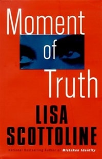 Moment of Truth | Scottoline, Lisa | Signed First Edition Book