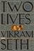 Two Lives | Seth, Vikram | Signed First Edition Book