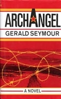 Archangel | Seymour, Gerald | First Edition Book