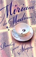 Miriam the Medium | Shapiro, Rochelle Jewel | First Edition Book