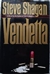 Vendetta | Shagan, Steve | First Edition Book