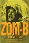Zom-B: Fugitive | Shan, Darren | Signed First Edition Book