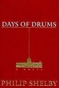 Days of Drums | Shelby, Philip | First Edition Book