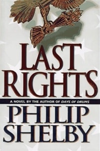 Last Rights | Shelby, Philip | First Edition Book