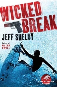 Wicked Break | Shelby, Jeff | Signed First Edition Book
