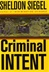 Criminal Intent | Siegel, Sheldon | Signed First Edition Book