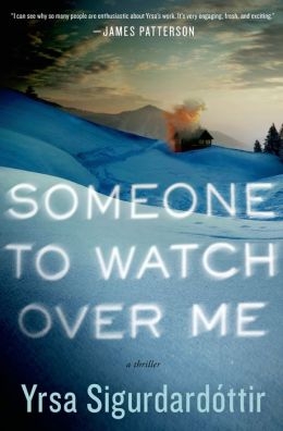 Someone to Watch Over Me by Yrsa Sigurdardottir