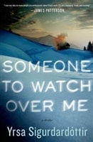 Someone To Watch Over Me | Sigurdardottir, Yrsa | Signed First Edition Book