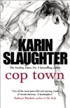 Cop Town | Slaughter, Karin | Signed First Edition UK Book