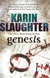Genesis | Slaughter, Karin | Signed 1st Edition Thus UK Trade Paper Book
