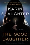Good Daughter, The | Slaughter, Karin | Signed First Edition Book